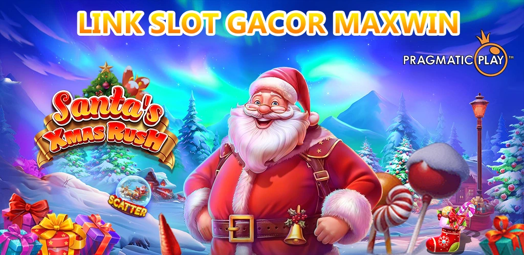 Slot Gacor 2024 : Santa’s Xmas Rush Pragmatic Play