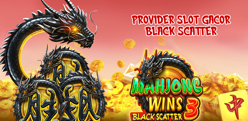 Mahjong Wins 3 : Game Slot Black Scatter Easy Gacor Tahun 2026